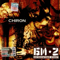 Bi-2  - English speaking project of the group Bi-2. Chiron Bleed