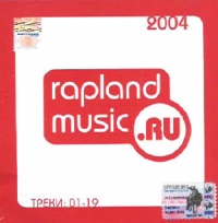 Rapland Music 2004   Sbornik - Dogma , Military Clan , Vetal (iSQUAD) , Stahey (TENI) , Dead Poets , DJ Ars, Da MANIFEST  