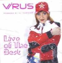 Virus  - Virus. Live of the Best (produced by DJ Tsvetkoff)