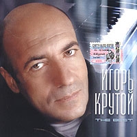 Igor Krutoy - Igor Krutoj. The Best