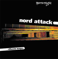 Nord Attack  - Nord Attack. Mysli vsluh