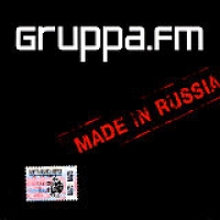 Gruppa.FM. Made in Russia - Gruppa.FM  