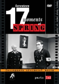 Tatyana Lioznova - Seventeen Moments of Spring (Fr.: Dix-sept moments du printemps) (Semnadtsat mgnoveniy vesny) (6 DVD) (RUSCICO)