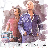 Plazma  - Plazma. Take My Love (2004)