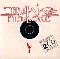 Tequilajazzz  - Tequilajazzz. Молоко (2 CD)