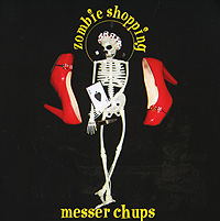 Messer Chups  - Messer Chups. Zombie Shopping