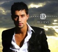 Dima Bilan - Dima Bilan. Believe (Maxi Single)