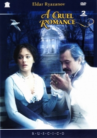 Eldar Ryazanov - A Cruel Romance (Fr.: Romance cruelle) (Zhestokiy romans) (RUSCICO) (2 DVD)