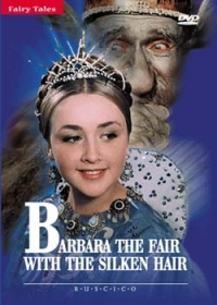 Aleksandr Rou - Barbara the Fair with the Silken Hair (The Fair Varvara) (Fr.: Barbara la fée aux cheveux de soie) (Varvara-krasa, dlinnaya kosa) (NTSC) (RUSCICO)