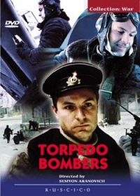 Semen Aranovich - Torpedo Bombers (Fr.: Bimoteurs lance-torpilles) (Torpedonostsy) (NTSC) (RUSCICO)