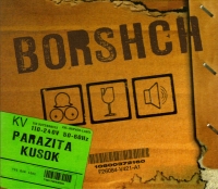 Borsch / Borshch  - Borschtsch. Parazita Kusok