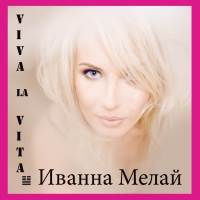 Ivana Melay - Ivana Melay. Viva la vita