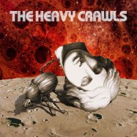 The Heavy Crawls  - The Heavy Crawls