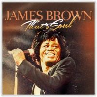 Джеймс Браун - James Brown. That's Soul (2CD)