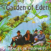 Garden of Eden  - Garden of Eden. Dances of Prophets (Райский сад. Пляски пророков)