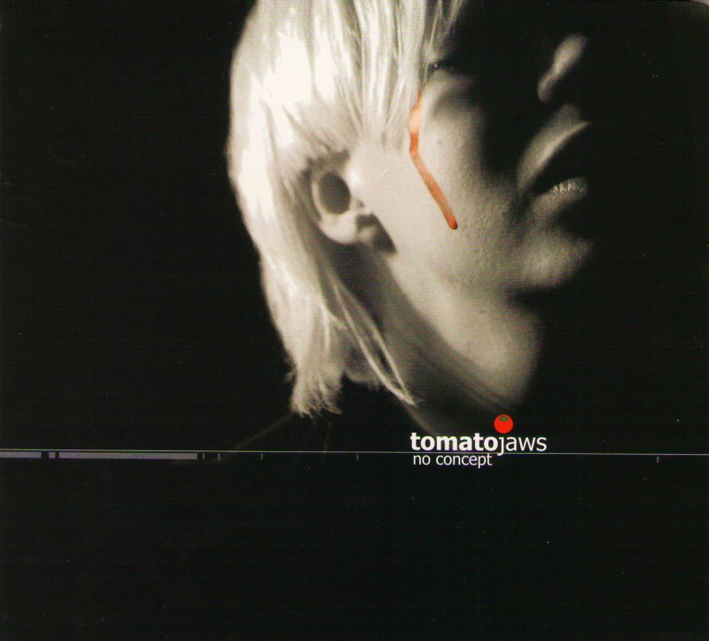 Tomato Jaws  - Tomato Jaws. No Concept