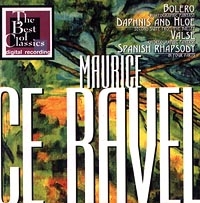 Maurice Ravel - Maurice Ravel. Bolero, Daphinis and Hloe, Valse, Spanish Rhapsody