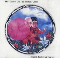 Maks Fadeev - Maks Fadeev. The Dance on the broken Glass (Tantsuj na bitom stekle)