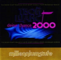 Egor  - Various Artists. Deine Chance 2000. Milleniumstufe