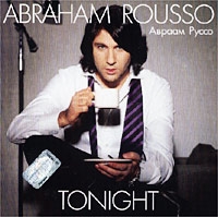 Авраам Руссо - Abraham Rousso. Tonight
