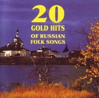 Aleksandr Podbolotov - 20 Gold Hits Of Russian Folk Songs