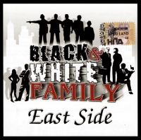 Black & White Family. East Side - Black & White Family  