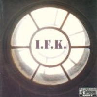 I.F.K.  - I.F.K. 2004 (Gift Edition)